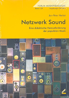 Netzwerk Sound Eine didaktische Herausforderung der populären  Musik  