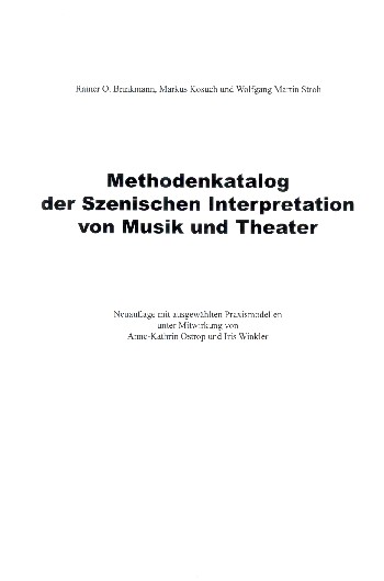 Szenische Interpretation von Musik und Theater  Methodenkatalog  