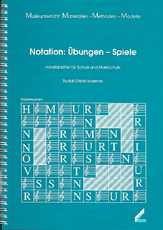 Notation - Übungen - Spiele  Arbeitsblätter für Schule und  Musikschule