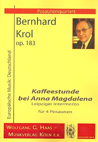 Kaffeestunde bei Anna Magdalena op.183  für 4 Posaunen  Partitur und Stimmen