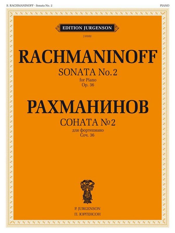 Sergei Rachmaninov, Sonata No. 2, Op. 36  Piano  