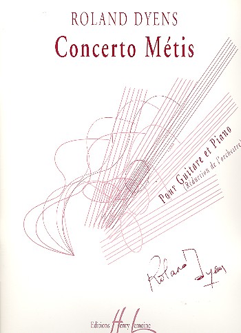 Concerto Métis pour guitare  et orchestre pour guitare  et piano