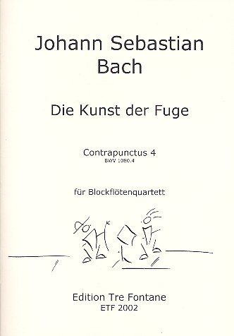 Contrapunctus 4 aus Die Kunst  der Fuge BWV1080 für 4 Blockflöten  (SATB),  Partitur und Stimmen