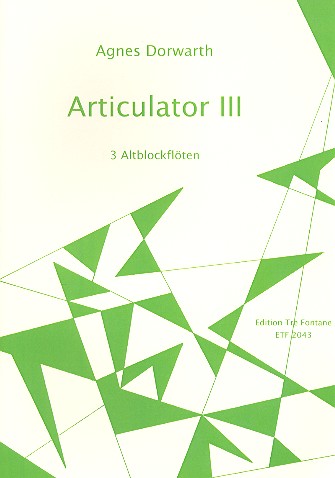Articulator III für 3 Altblockflöten in G  Partitur  
