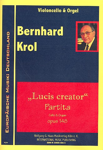 Partita Lucis creator op.148  für Violoncello und Orgel  