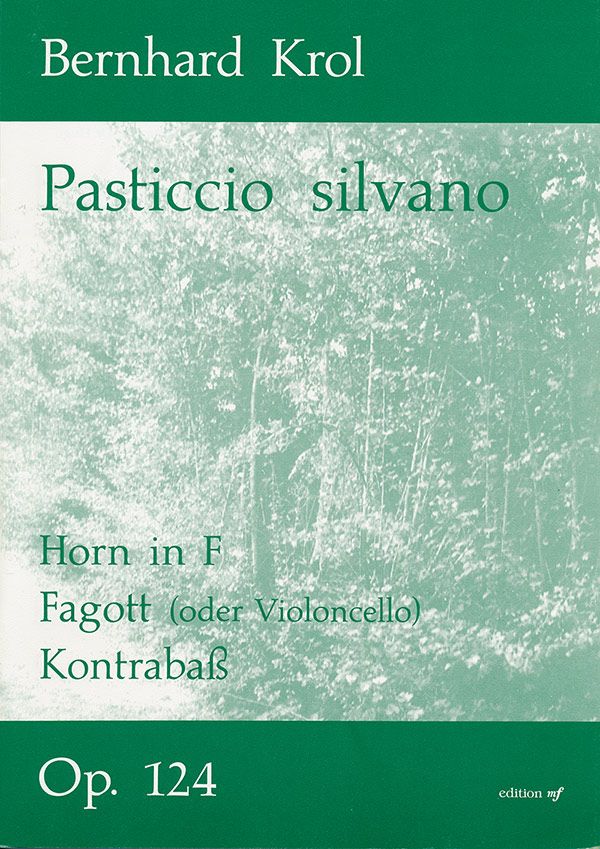 Pasticcio silvano für Horn in F,  Fagott (Violoncello) und Kontrabass  Partitur und Stimmen