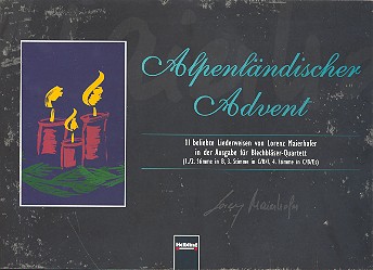 Alpenländischer Advent: für  4-stimmiges Blechbläser-Ensemble  Partitur und Stimmen