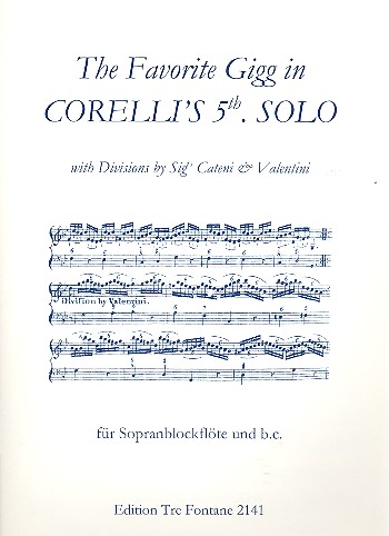 Gigg der Sonate Nr.4 mit Variationen von Cateni und Valentini  für Sopranblockflöte und Bc  (Bc ausgesetzt)
