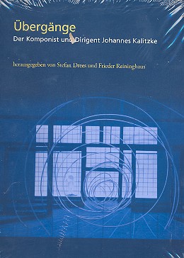 Übergänge Der Komponist und Dirigent  Johannes Kalitzke  