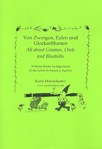 Von Zwergen, Eulen und Glockenblumen  für Fagott (Fagottino)  