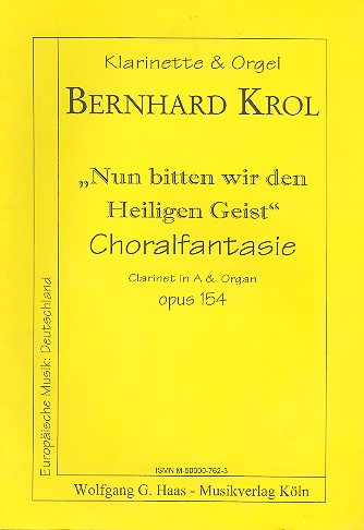 Nun bitten wir den heiligen Geist  op.154 für Klarinette in A und Orgel  