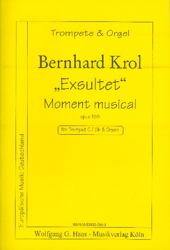 Exsultet op.156 Moment musical  für Trompete in C (B) und Orgel  