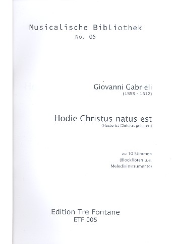 Hodie Christus natus est  für 10 Blockflöten (o.a.  Melodieinstrumente),  Partitur und Stimmen
