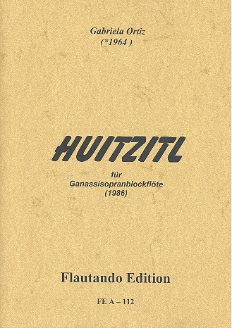 Huitzitl für Ganassi-Sopranblockflöte    