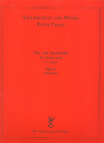 Die vier Jazzzeiten op.6:  für Violine  