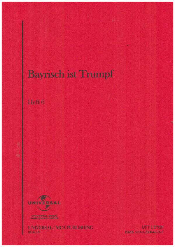 Bayrisch ist Trumpf Band 6  für Gesang und Klavier/Akkordeon  Spielpartitur