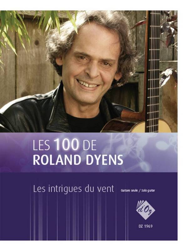 Les 100 de Roland Dyens - Les intrigues du vent  Gitarre  Buch