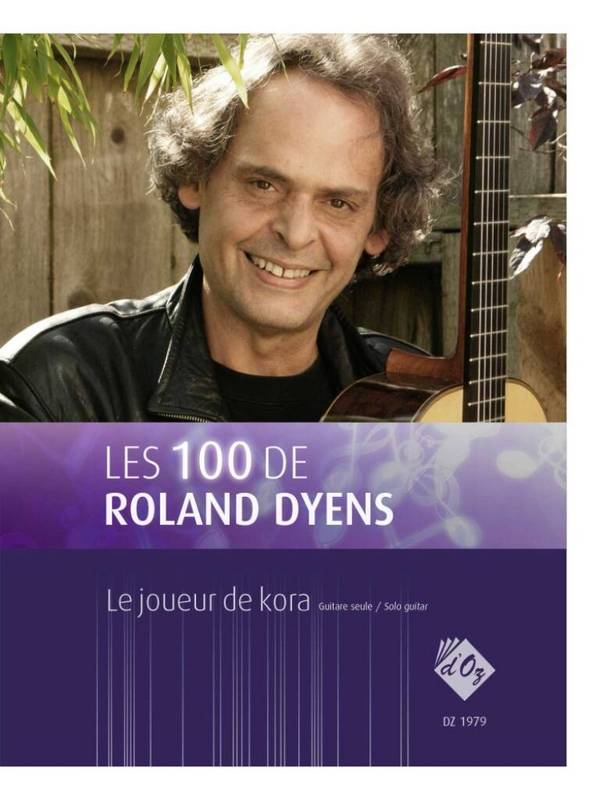 Les 100 de Roland Dyens - Le joueur de kora  Gitarre  Buch