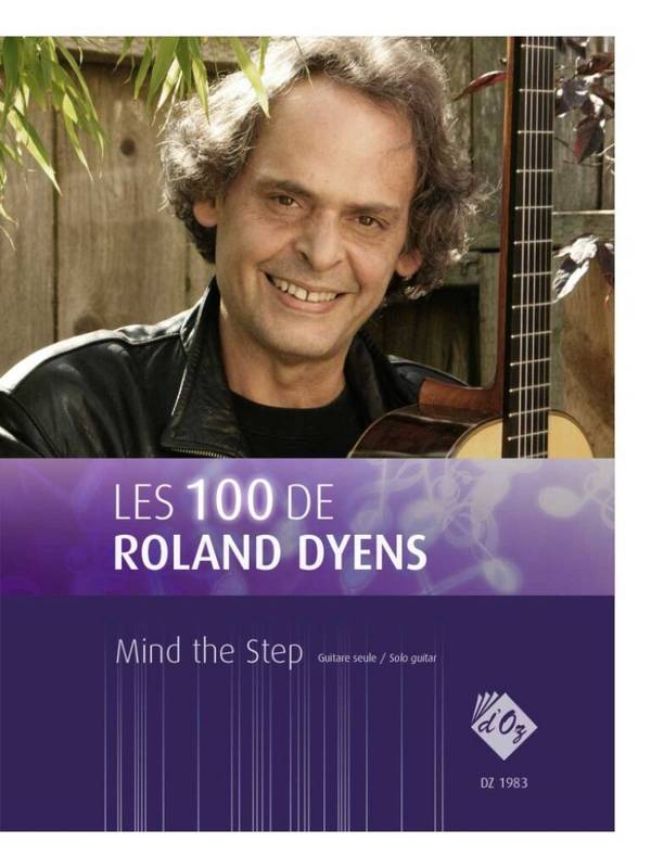 Les 100 de Roland Dyens - Mind the Step  Gitarre  Buch