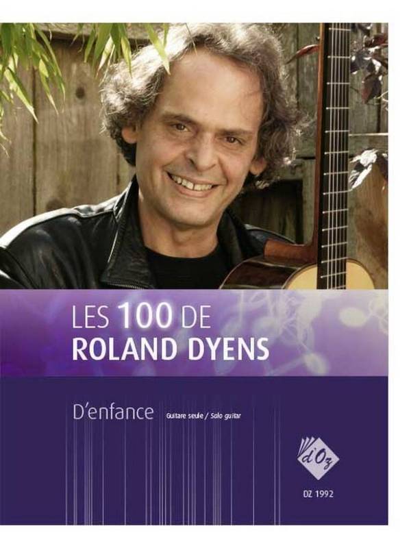 Les 100 de Roland Dyens - D'enfance  Gitarre  Buch