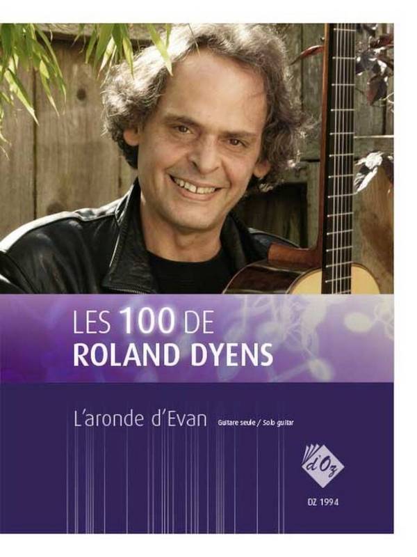 Les 100 de Roland Dyens - L'aronde d'Evan  Gitarre  Buch